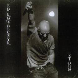 Ed Kowalczyk : Stand